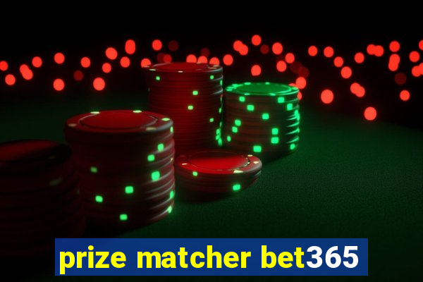 prize matcher bet365